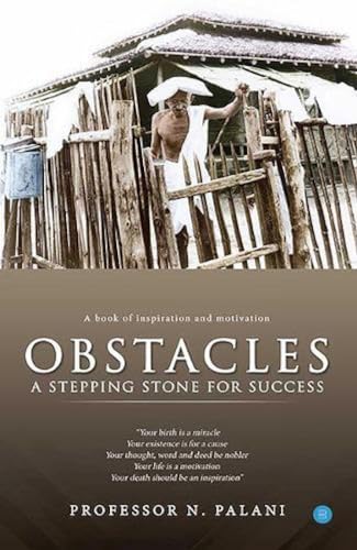 Obstacles - A stepping stone for success