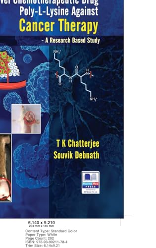 A Novel Chemotherapeutic Drug Poly-L-Lysine against Cancer Therapy