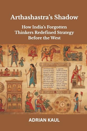 Arthashastra's Shadow