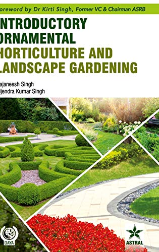 Introductory Ornamental Horticulture and Landscape Gardening