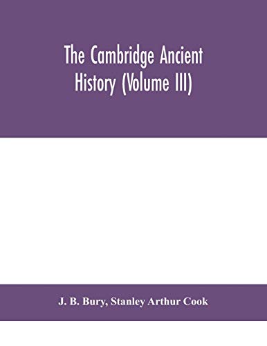 The Cambridge Ancient History (Volume Iii)