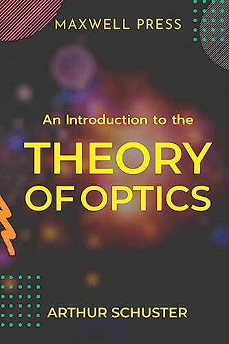 An Introduction to the Theory of Optics