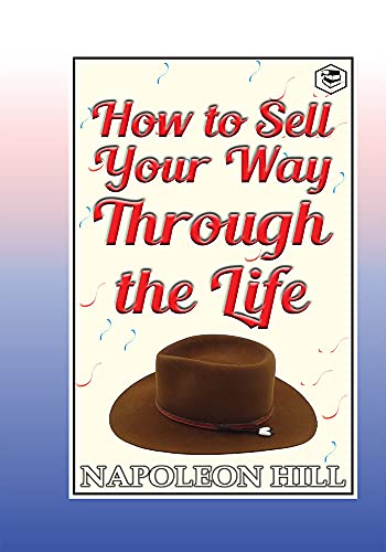 How to sell your way through the life