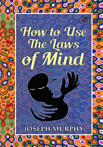 How to Use the Laws of Mind