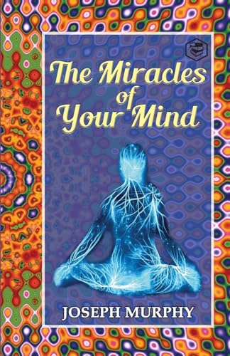 The Miracles of Your Mind