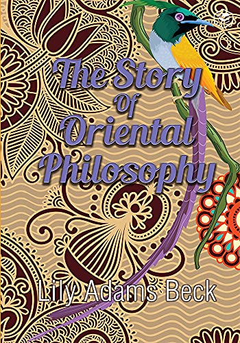 The Story of Oriental Philosophy