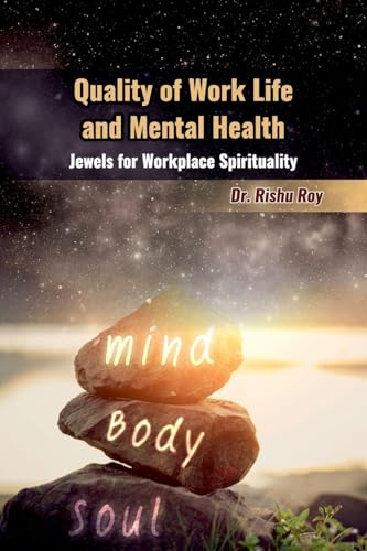 Quality of Work Life and Mental Health