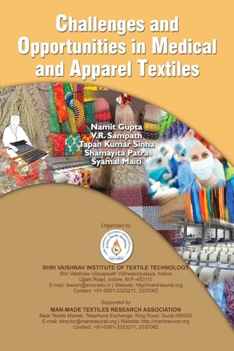 Challenges and Opportunities in Medical and  Apparel Textiles