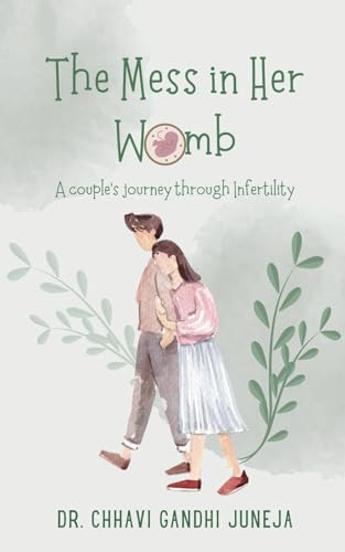 The Mess in Her Womb