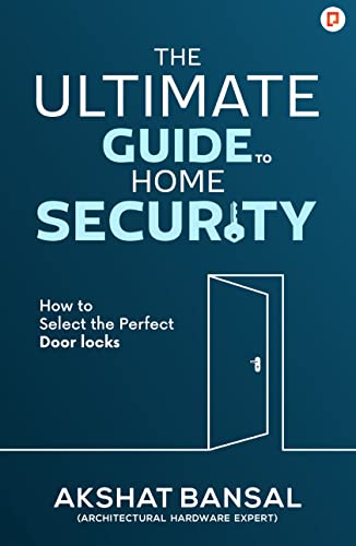 The Ultimate Guide to Home Security