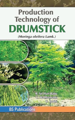 Production Technology of Drumstick (Moringa oleifera Lamk.)