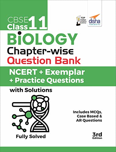CBSE Class 11 Biology Chapter-wise Question Bank - NCERT + Exemplar + Practice Questions with Solutions - 3rd Edition