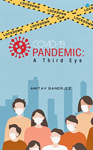 Covid-19 Pandemic: A Third Eye