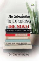 An Introduction to Exploring the Novel for African Higher Education