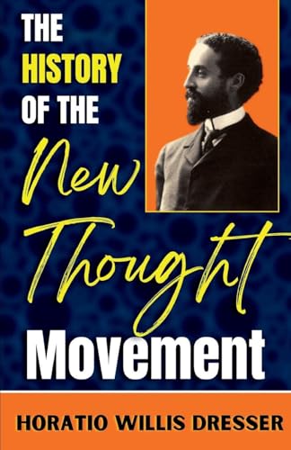 A History of The New Thought Movement