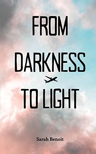 From Darkness to Light
