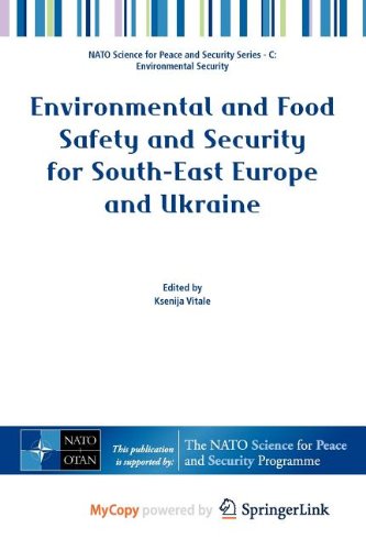 Environmental and Food Safety and Security for South-East Europe and Ukraine