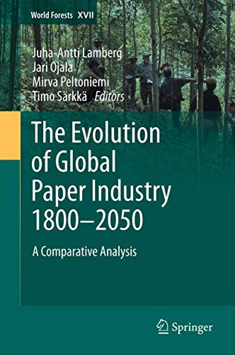 The Evolution of Global Paper Industry 1800- 2050