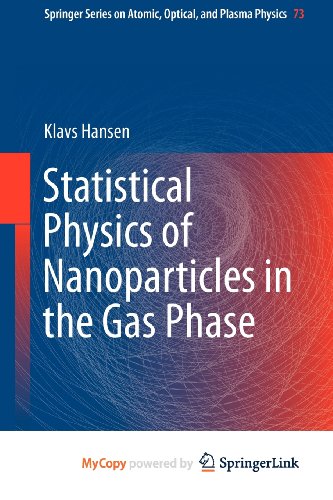 Statistical Physics of Nanoparticles in the Gas Phase