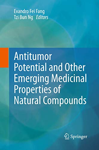 Antitumor Potential and Other Emerging Medicinal Properties of Natural Compounds