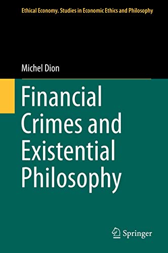 Financial Crimes and Existential Philosophy