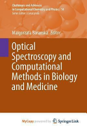 Optical Spectroscopy and Computational Methods in Biology and Medicine