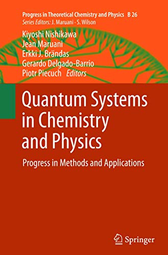 Quantum Systems in Chemistry and Physics