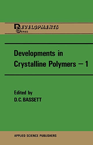 Developments in Crystalline Polymers 1