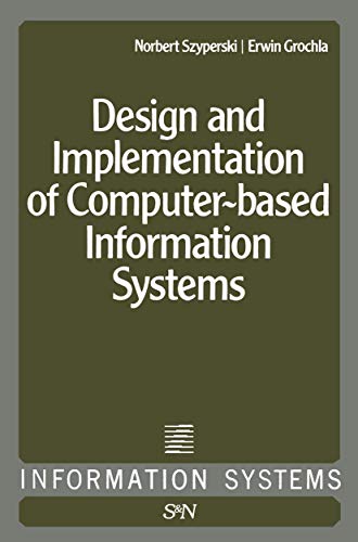 Design and Implementation of Computer-Based Information Systems