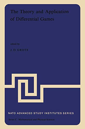 The Theory and Application of Differential Games
