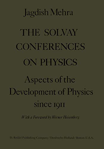 The Solvay Conferences on Physics