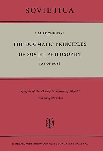 The Dogmatic Principles of Soviet Philosophy [as of 1958]