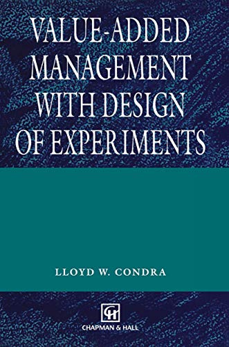 Value-added Management with Design of Experiments