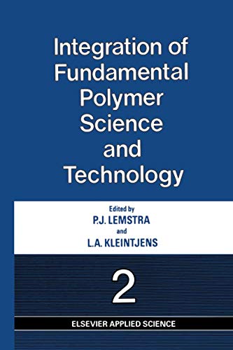 Integration of Fundamental Polymer Science and Technology-2