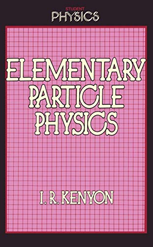 Elementary Particle Physics