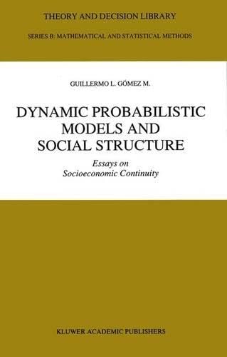 Dynamic Probabilistic Models and Social Structure