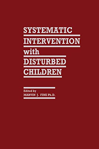 Systematic Intervention with Disturbed Children