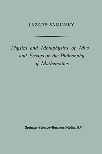 Physics and Metaphysics of Music and Essays on the Philosophy of Mathematics