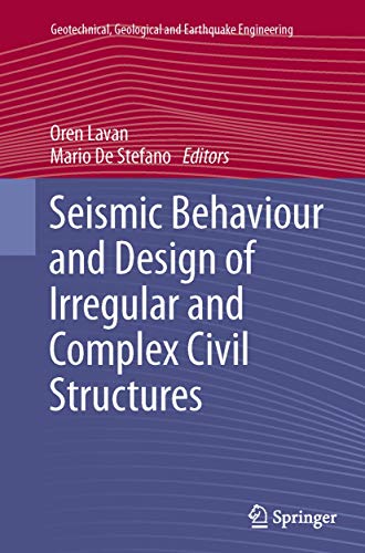 Seismic Behaviour and Design of Irregular and Complex Civil Structures