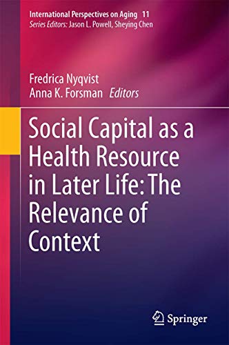 Social Capital as a Health Resource in Later Life