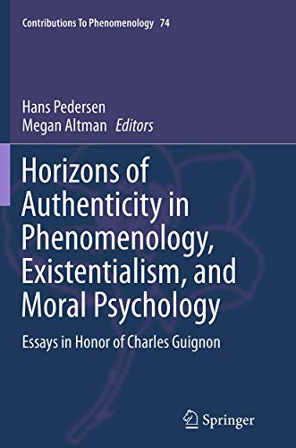 Horizons of Authenticity in Phenomenology, Existentialism, and Moral Psychology