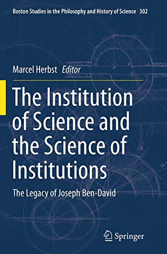 The Institution of Science and the Science of Institutions