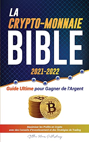 La Crypto-Monnaie Bible 2021-2022