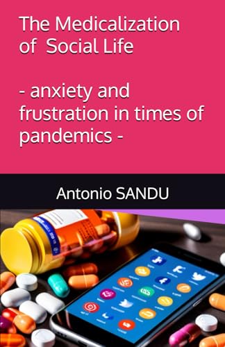 The Medicalization of Social Life