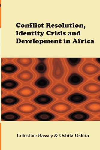 Conflict Resolution, Identity Crisis, and Development in Africa