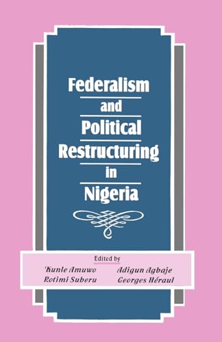 Federalism and Political Restructuring in Nigeria