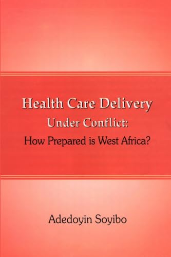 Health Care Delivery Under Conflict