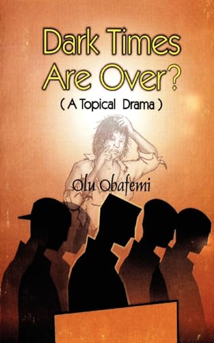 Dark Times Are Over? a Topical Drama