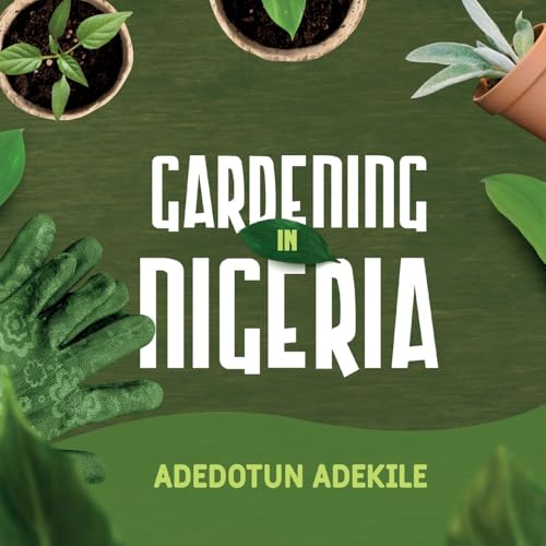 Gardening in Nigeria