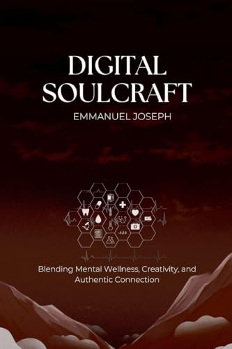 Digital Soulcraft